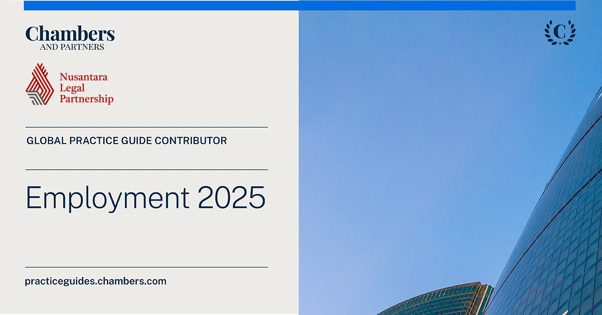 NLP publishes 2025 Employment Practice Guide for Chambers on Trends & Developments in Indonesia